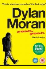 Watch Dylan Moran Yeah Yeah 5movies