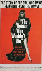 Watch The Woman Who Wouldn\'t Die 5movies