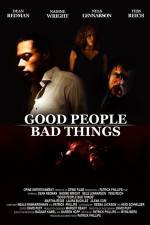 Watch Good People, Bad Things 5movies