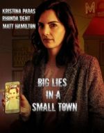 Watch Big Lies in a Small Town 5movies