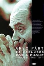 Watch Arvo Part: 24 Preludes for a Fugue 5movies