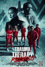 Watch Trauma Therapy: Psychosis 5movies