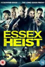 Watch Essex Heist 5movies