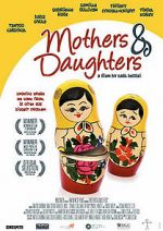 Watch Mothers & Daughters 5movies