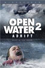 Watch Open Water 2: Adrift 5movies