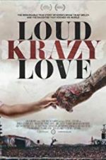 Watch Loud Krazy Love 5movies