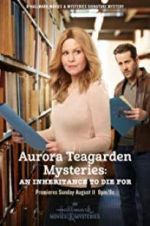 Watch Aurora Teagarden Mysteries: An Inheritance to Die For 5movies