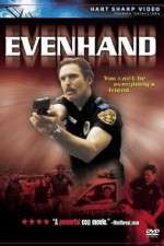 Watch EvenHand 5movies