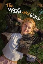 Watch The Moon & Back 5movies