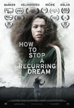 Watch How to Stop a Recurring Dream 5movies
