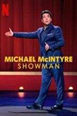 Watch Michael McIntyre: Showman 5movies