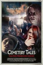 Watch Cemetery Tales: Tales from Morningview Cemetery 5movies