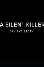 Watch A Silent Killer Savita's Story 5movies