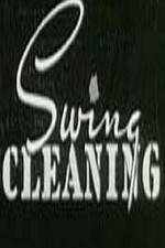 Watch Swing Cleaning 5movies