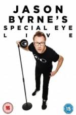 Watch Jason Byrne's Special Eye Live 5movies