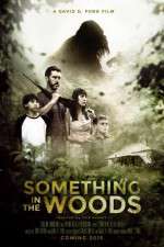 Watch Something in the Woods 5movies