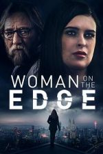 Watch Woman on the Edge 5movies