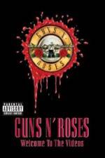 Watch Guns N' Roses Welcome to the Videos 5movies