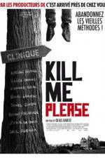 Watch Kill Me Please 5movies