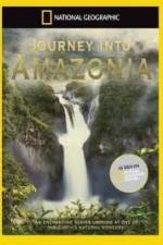 Watch National Geographic: Journey into Amazonia - The Land Reborn 5movies