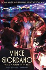 Watch Vince Giordano: There\'s a Future in the Past 5movies