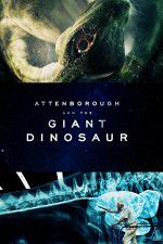Watch Attenborough and the Giant Dinosaur 5movies