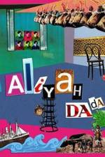 Watch Aliyah DaDa 5movies