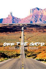 Watch Off the Grid: Life on the Mesa 5movies