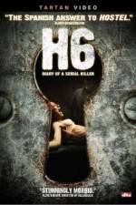 Watch H6: Diary of a Serial Killer 5movies