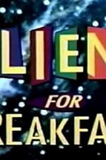 Watch Aliens for Breakfast 5movies