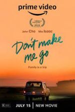 Watch Don't Make Me Go 5movies