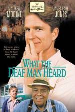 Watch What the Deaf Man Heard 5movies