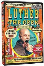 Watch Luther the Geek 5movies