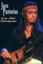Watch Jaco Pastorius Live and Outrageous 5movies