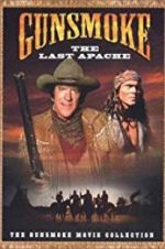 Watch Gunsmoke: The Last Apache 5movies