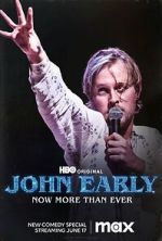 Watch John Early: Now More Than Ever 5movies