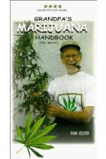 Watch Grandpa's Marijuana Handbook The Movie 5movies