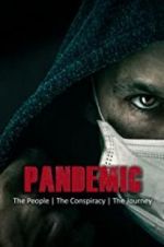 Watch Pandemic: the people, the conspiracy, the journey 5movies