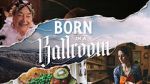 Watch Born in a Ballroom 5movies