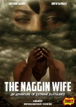 Watch The Naggin Wife: An Adventure of Extreme Flatulence 5movies