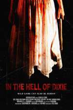 Watch In the Hell of Dixie 5movies