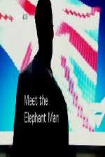 Watch Meet the Elephant Man 5movies