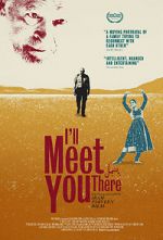 Watch I\'ll Meet You There 5movies