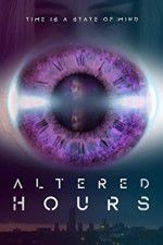 Watch Altered Hours 5movies