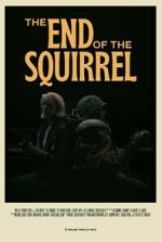 Watch The End of the Squirrel (Short 2022) 5movies