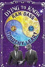 Watch Dying to Know: Ram Dass & Timothy Leary 5movies