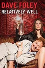 Watch Dave Foley: Relatively Well 5movies