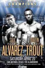 Watch Austin Trout and Saul Canelo Alvarez 5movies