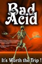 Watch Bad Acid 5movies