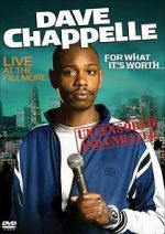 Watch Dave Chappelle: For What It\'s Worth 5movies